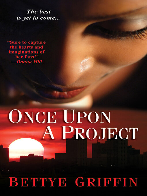 Title details for Once Upon a Project by Bettye Griffin - Available